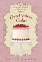 [Cupcake Truck Mysteries 02] • Dead Velvet Cake